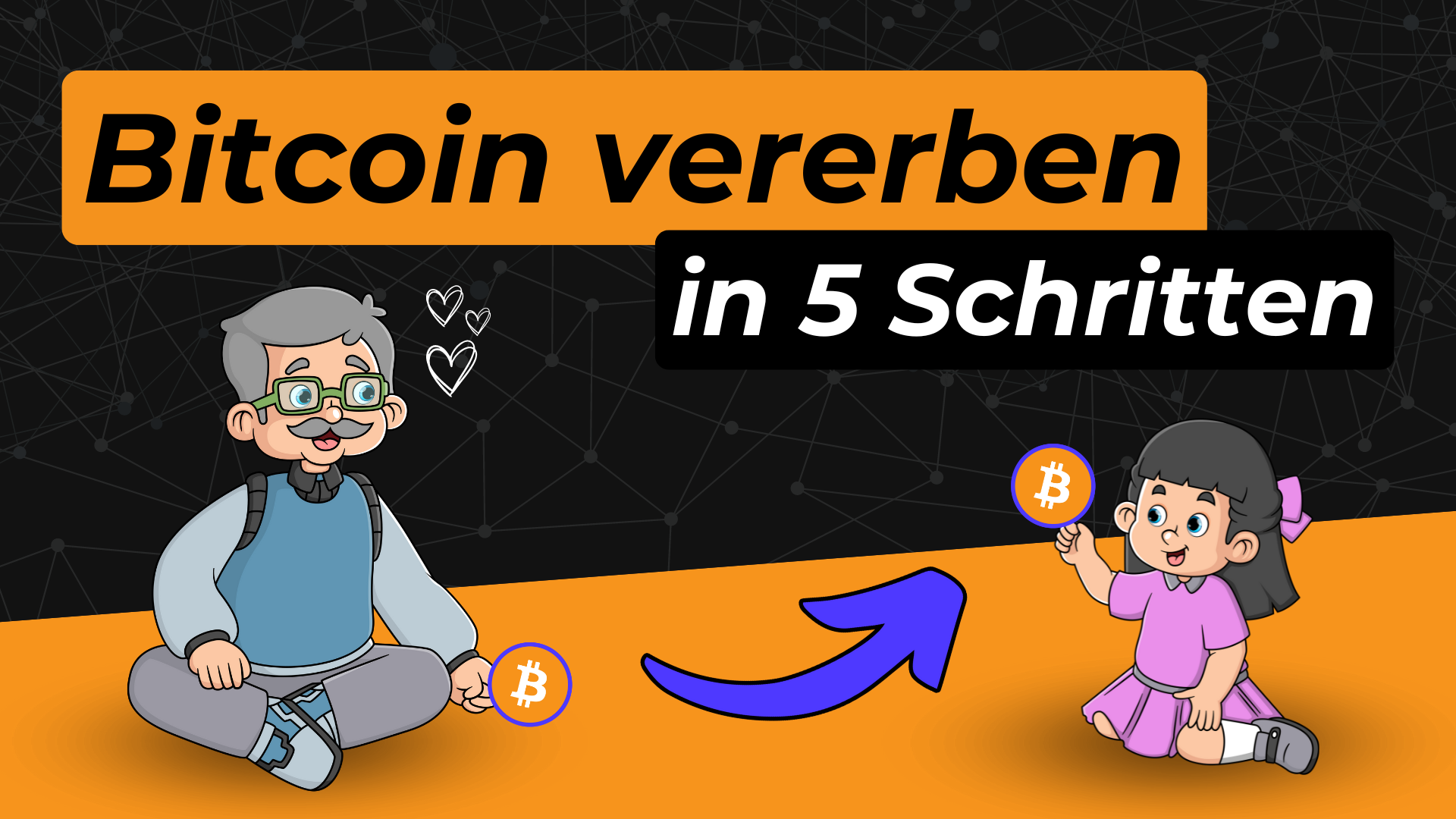 Bitcoin vererben: Eine Schritt-für-Schritt-Anleitung