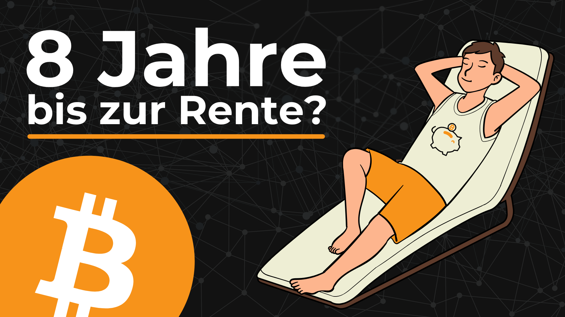 Mit Bitcoin in Rente: In 8 Jahren möglich?