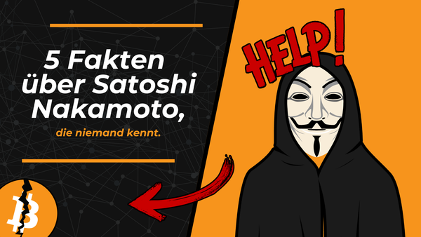 5 Fakten über Satoshi Nakamoto, die du wahrscheinlich noch nicht kennst