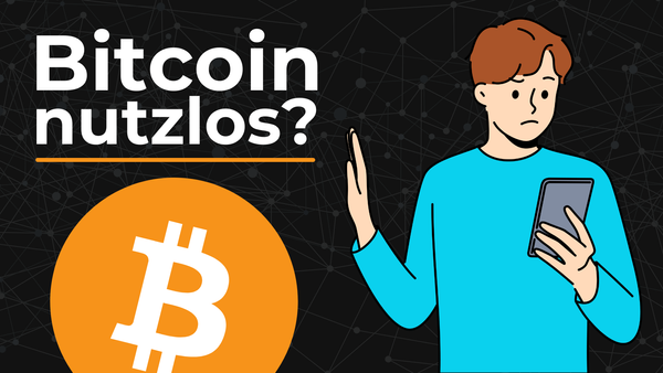 Bitcoin ist nutzlos... (bis du diese 6 Anwendungsfälle kennst)